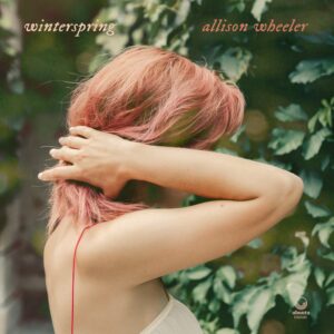 Cover of Allison Wheeler's debut album Winterspring